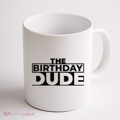 Birthday Dude Graphic Novelty Coffee Mug back