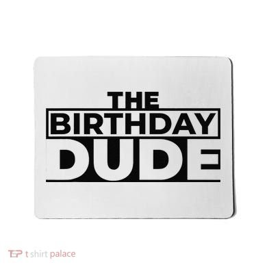 Birthday Dude Graphic Novelty Mousepad