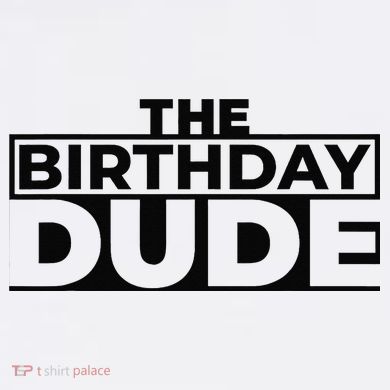 Birthday Dude Graphic Novelty Premium T-Shirt