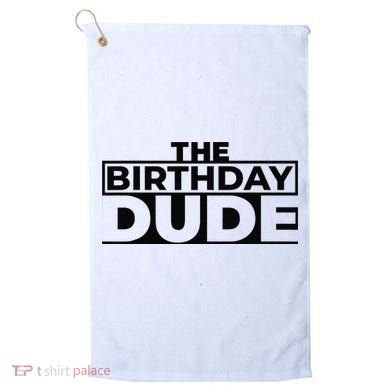 Birthday Dude Graphic Novelty Golf Towel