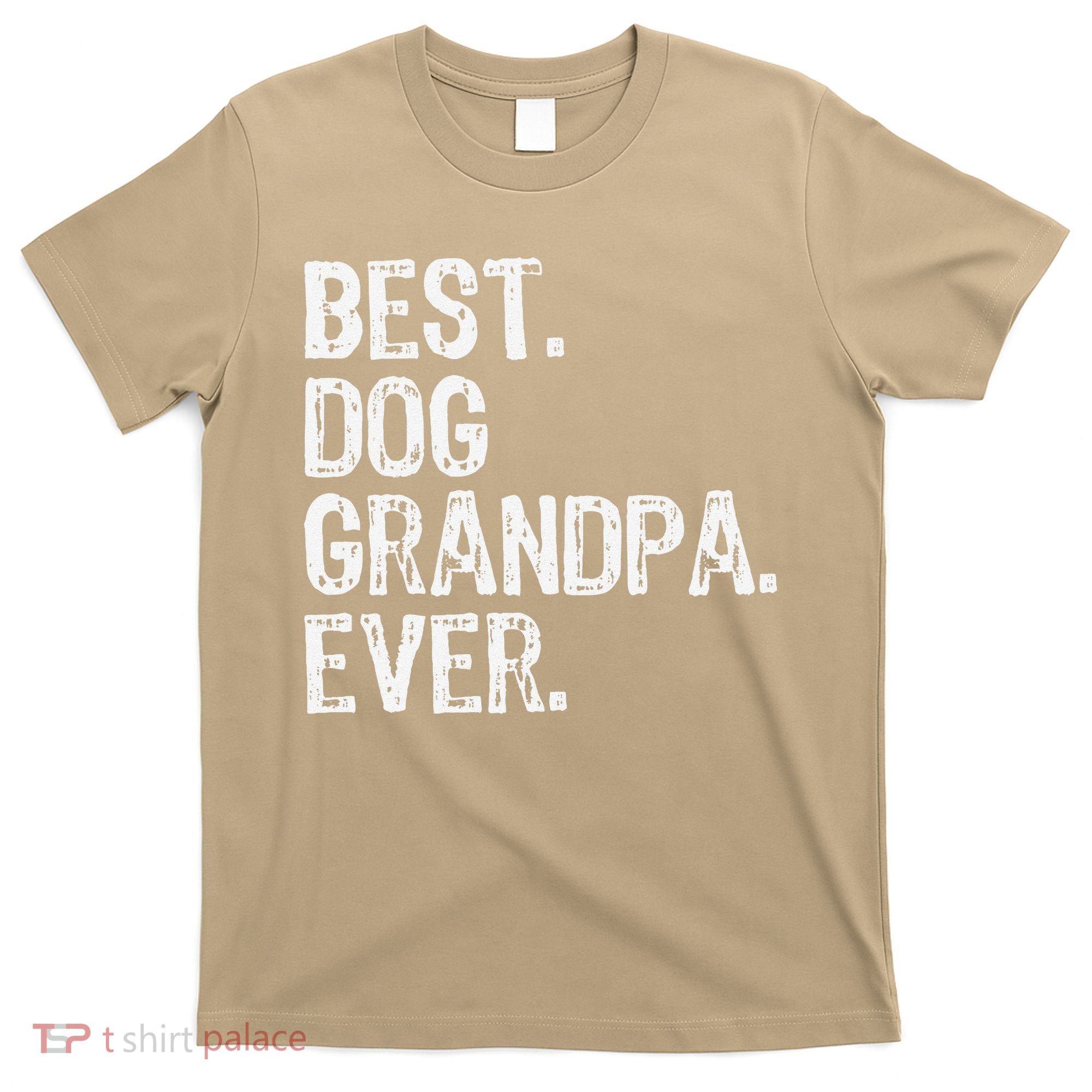 Best Dog Grandpa Ever Funny Cool T-Shirt