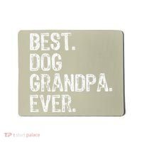 Best Dog Grandpa Ever Funny Cool Mousepad thumb 0