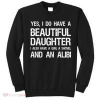 Beautiful Daughter Gun Shovel Alibi Conservative Dad Cool Gift Sweatshirt thumb 0