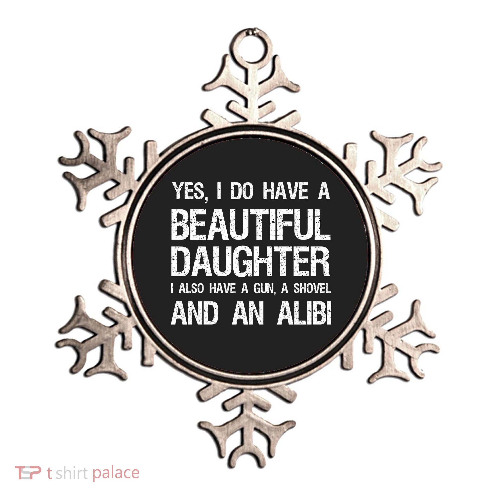 Beautiful Daughter Gun Shovel Alibi Conservative Dad Cool Gift Ornament