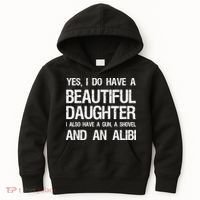 Beautiful Daughter Gun Shovel Alibi Conservative Dad Cool Gift Kids Hoodie thumb 0
