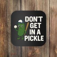Baseball Don't Get In A Pickle Funny Coaster thumb 0
