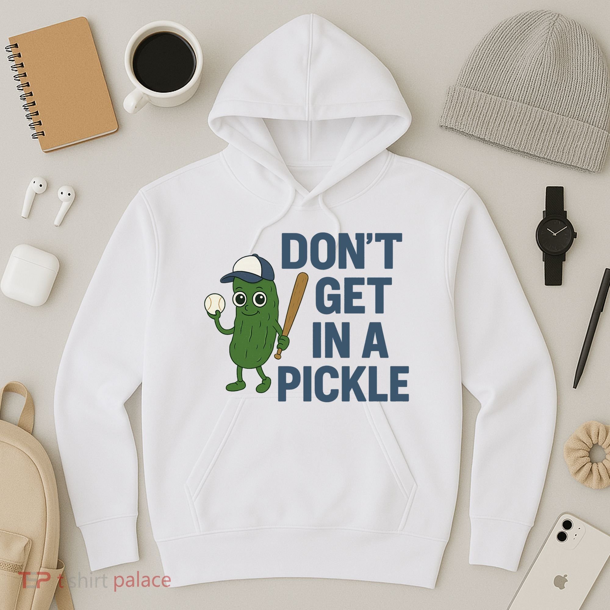 Baseball Don't Get In A Pickle Funny Hoodie