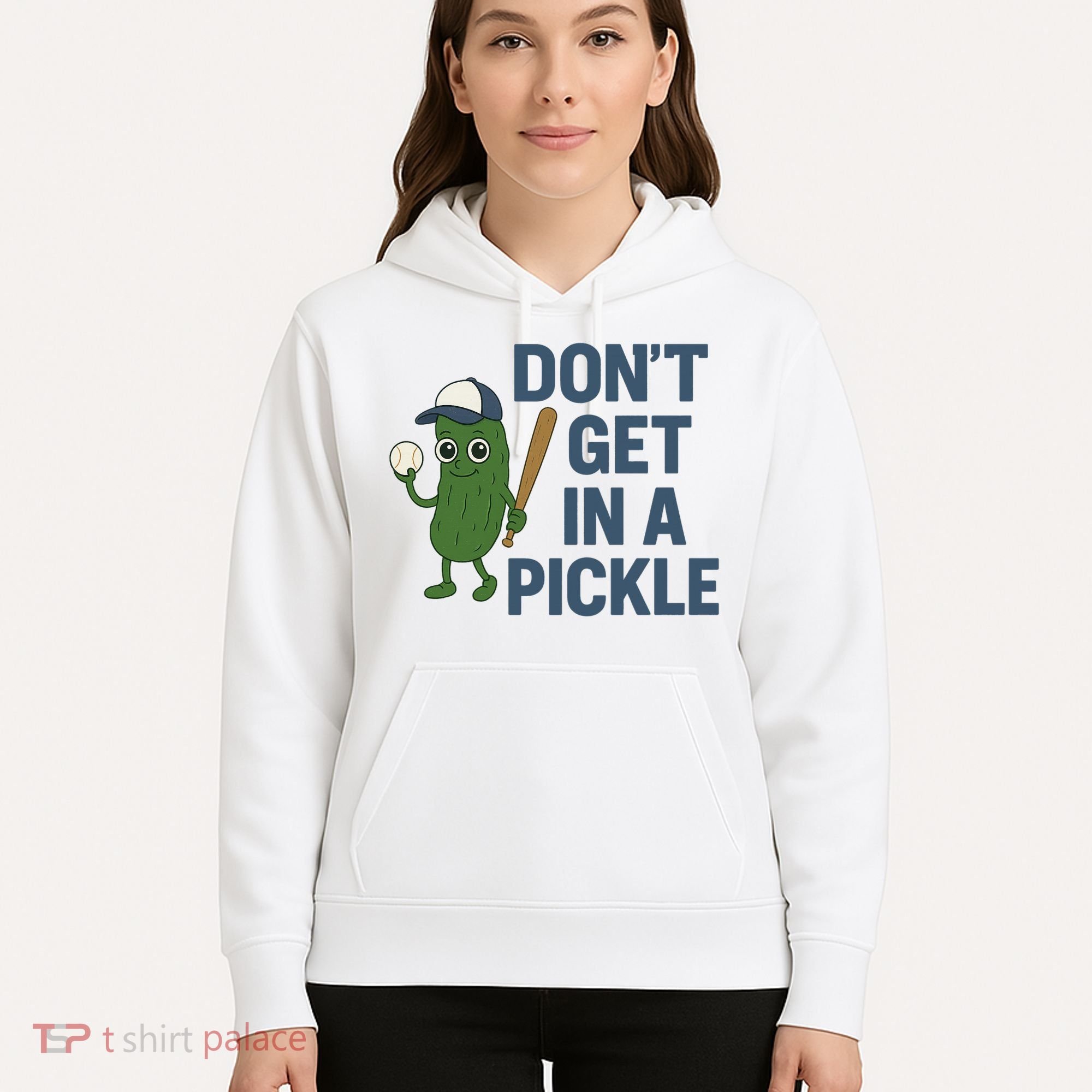 Baseball Don't Get In A Pickle Funny Hoodie