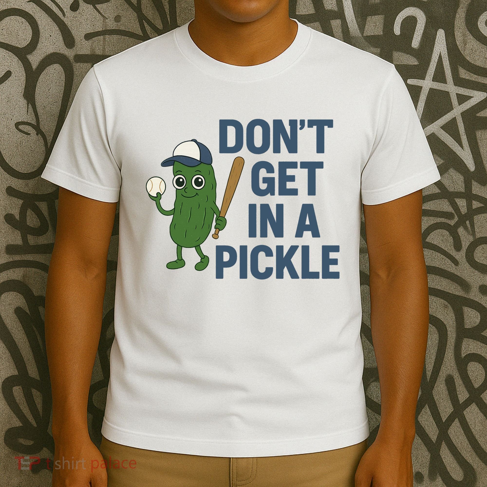 Baseball Don't Get In A Pickle Funny T-Shirt