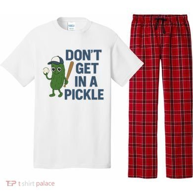 Baseball Don't Get In A Pickle Funny Pajama Set