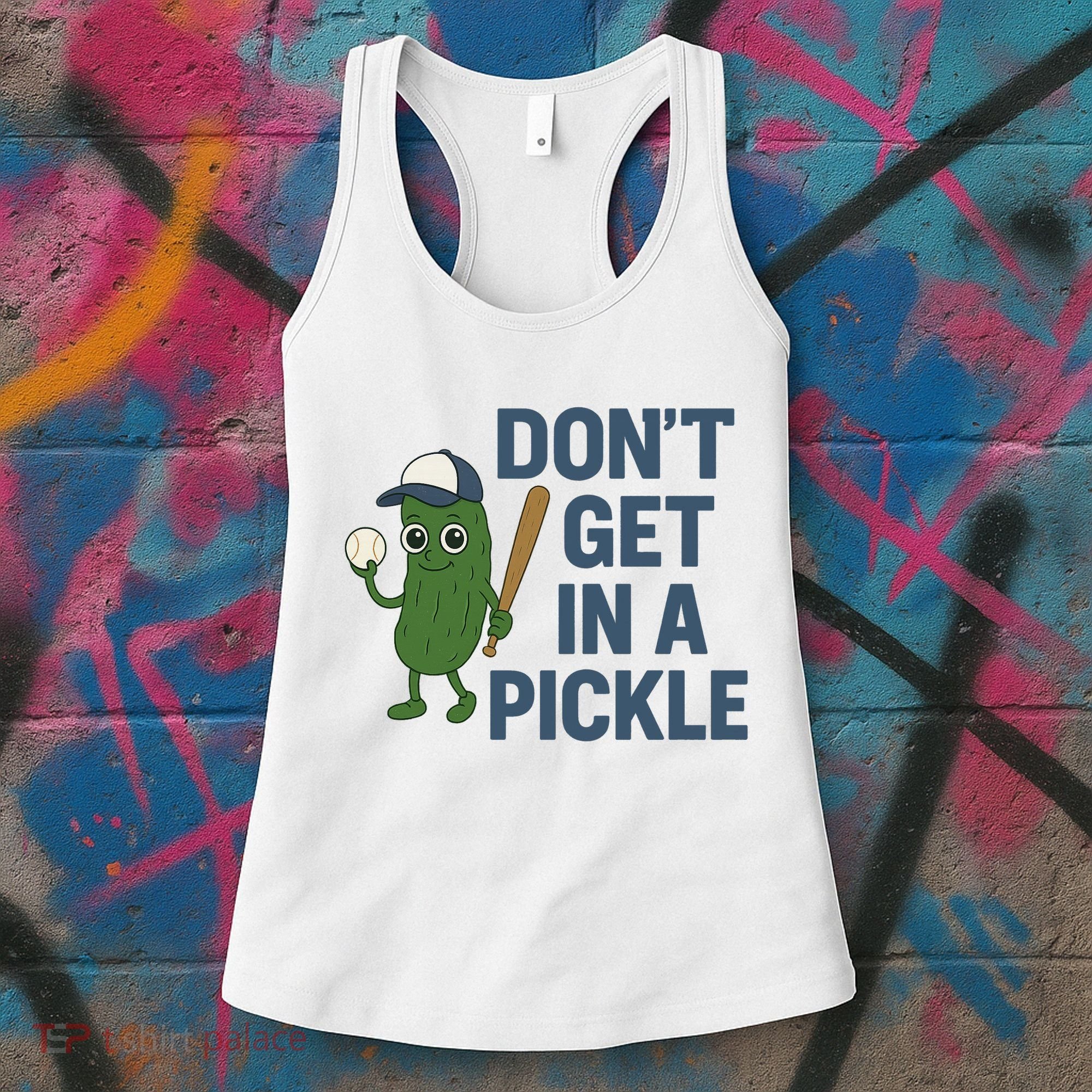 Baseball Don't Get In A Pickle Funny Women's Tank Top