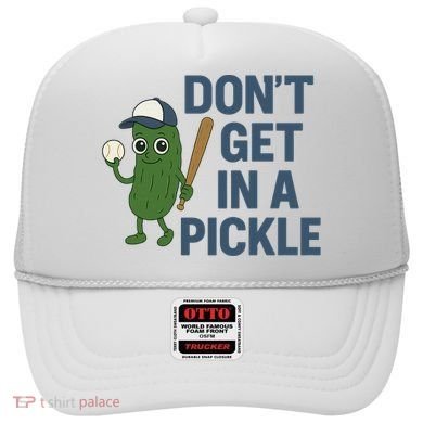 Baseball Don't Get In A Pickle Funny Hat