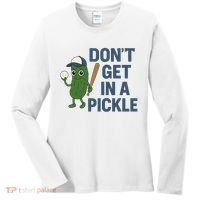 Baseball Don't Get In A Pickle Funny Women's Long Sleeve Shirt thumb 0