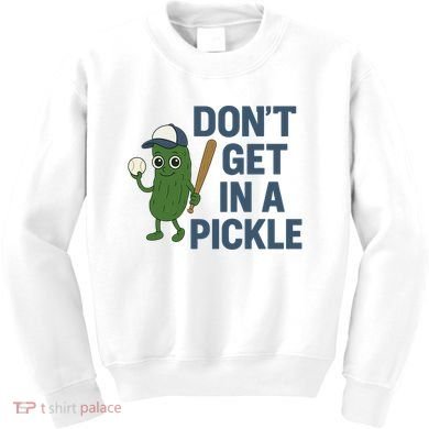 Baseball Don't Get In A Pickle Funny Kids Sweatshirt