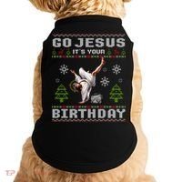 Break Dance Go Jesus ItS Your Birthday Merry Christmas Day Gift Doggie Tank thumb 0