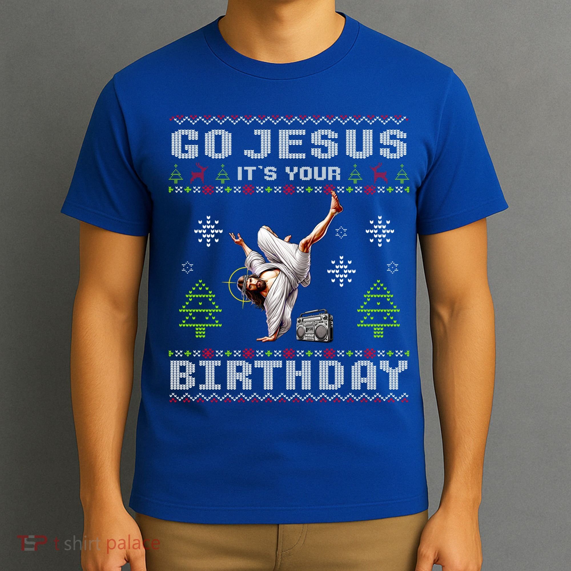 Break Dance Go Jesus ItS Your Birthday Merry Christmas Day Gift T-Shirt