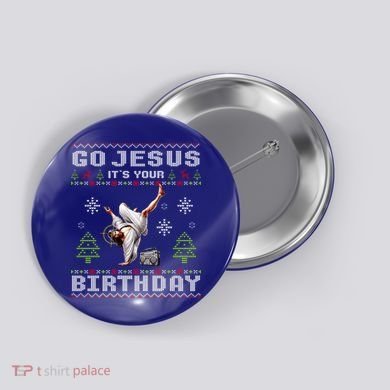 Break Dance Go Jesus ItS Your Birthday Merry Christmas Day Gift Button