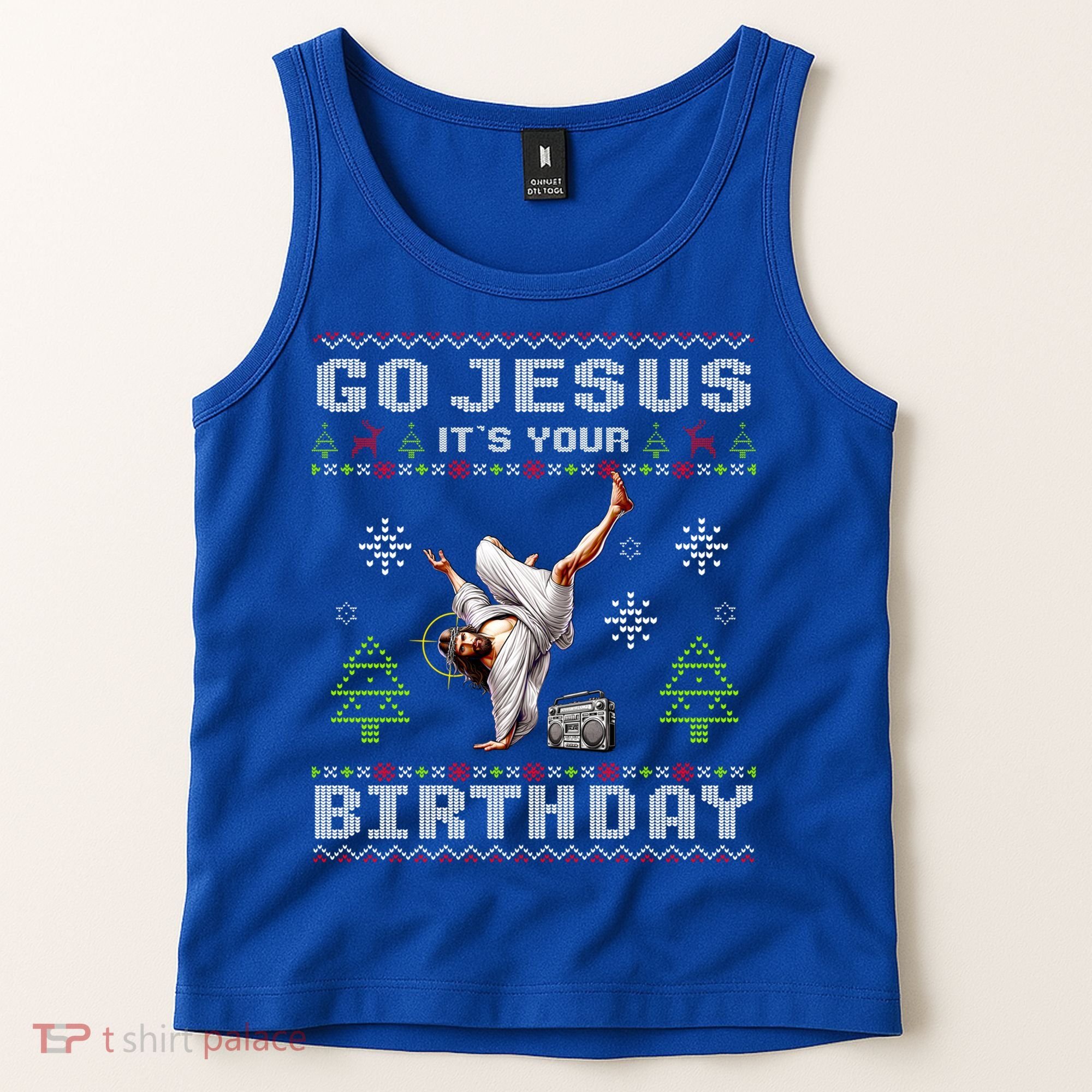 Break Dance Go Jesus ItS Your Birthday Merry Christmas Day Gift Tank Top