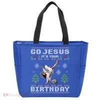 Break Dance Go Jesus ItS Your Birthday Merry Christmas Day Gift Tote Bag thumb 0
