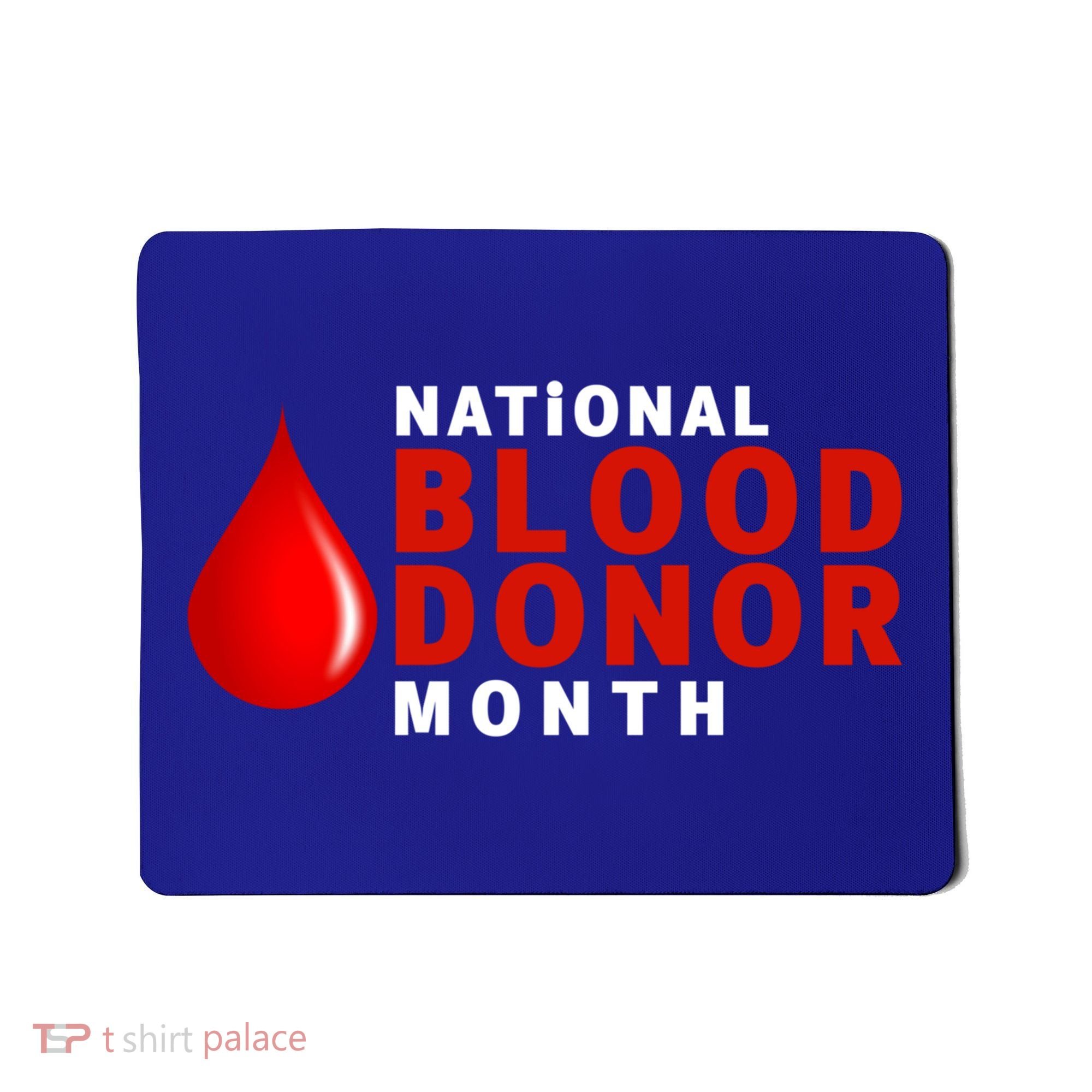 Blood Donor Gift National Volunteer Blood Donor Month Gift Mousepad