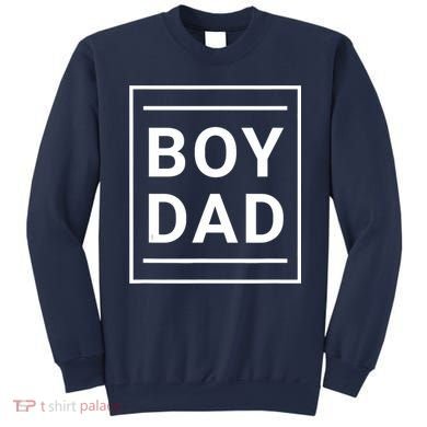 Boy Dad - Gift for Dads with Sons - Best Father - Classic Sweatshirt