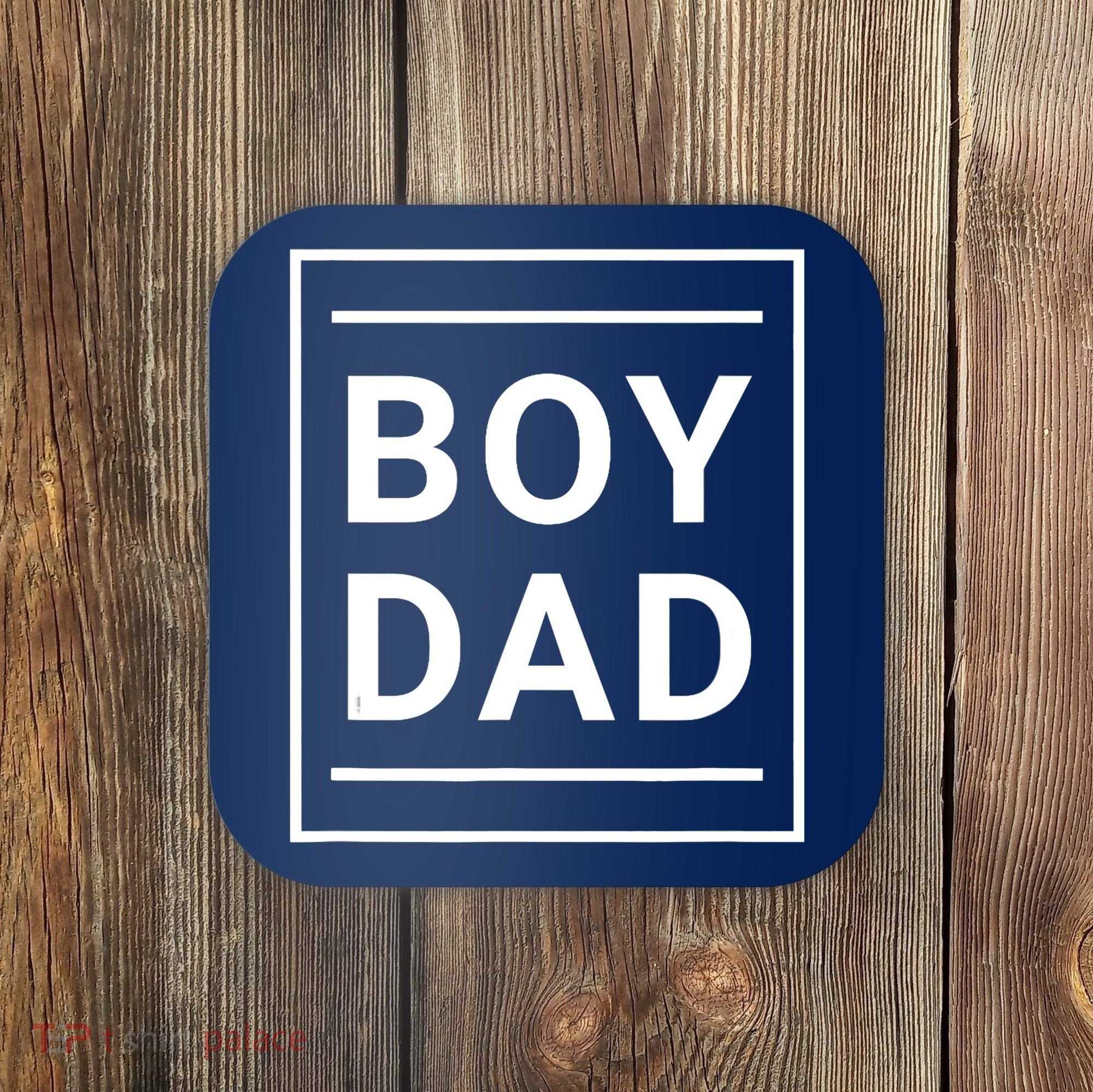 Boy Dad - Gift for Dads with Sons - Best Father - Classic Coaster
