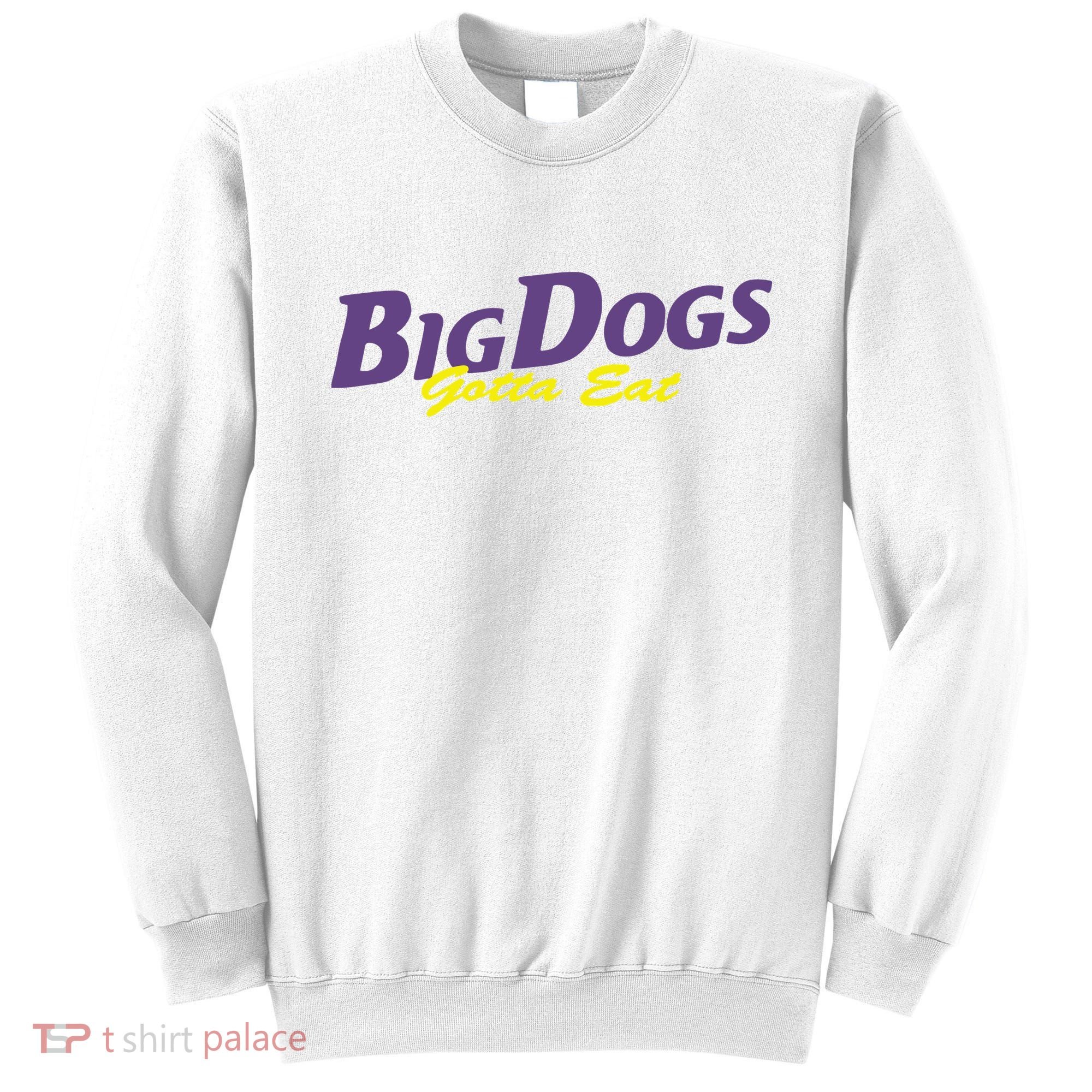 Big Dogs Gotta Eat Bdge Feast Sweatshirt