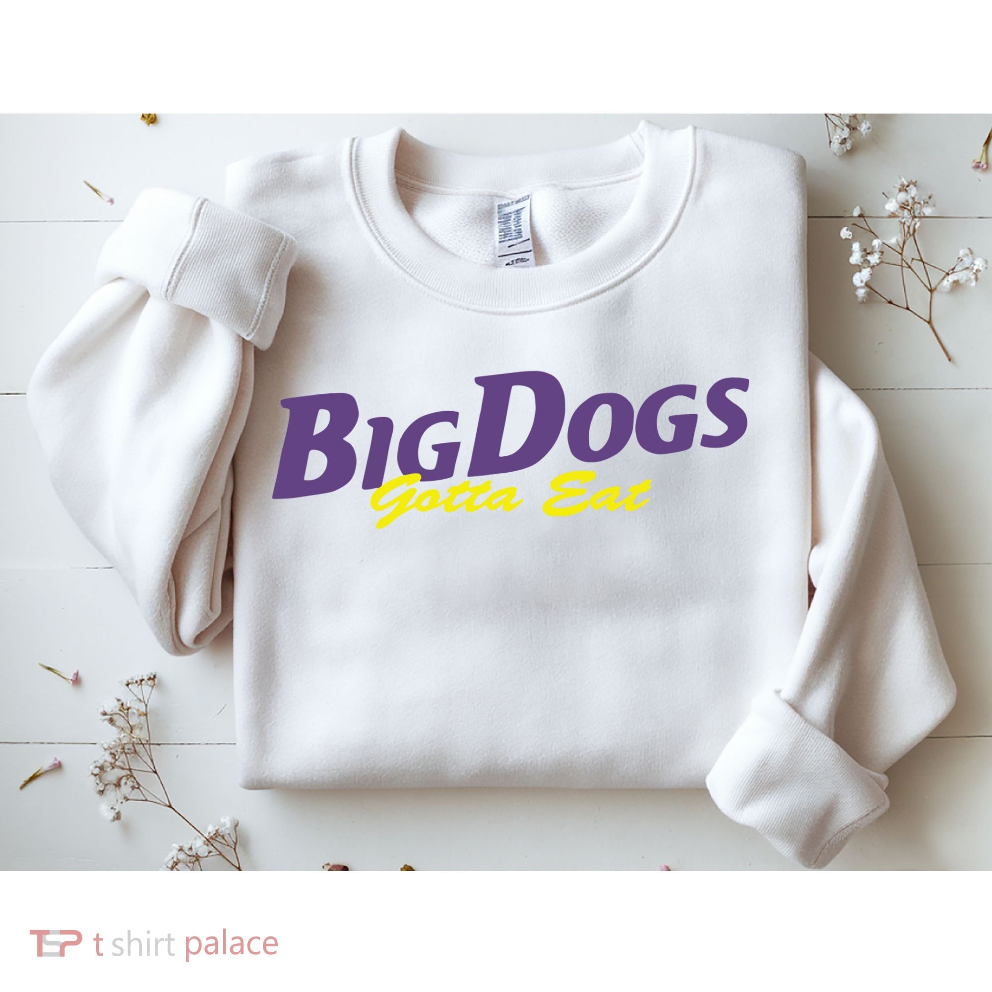 Big Dogs Gotta Eat Bdge Feast Sweatshirt