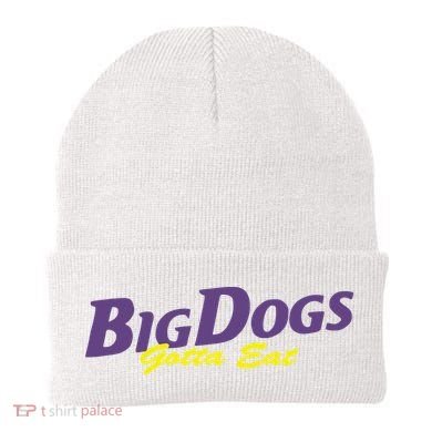 Big Dogs Gotta Eat Bdge Feast Beanie