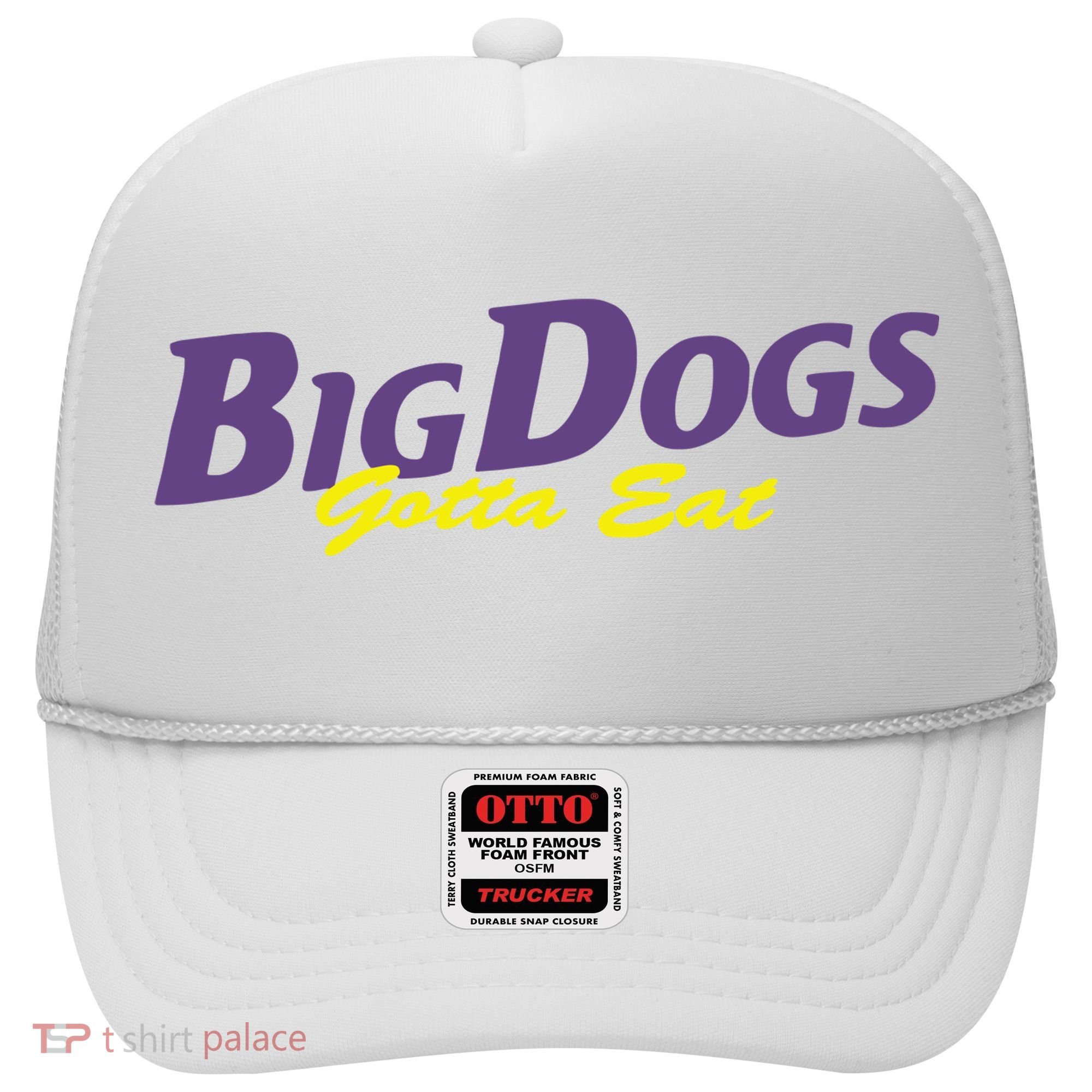 Big Dogs Gotta Eat Bdge Feast Hat