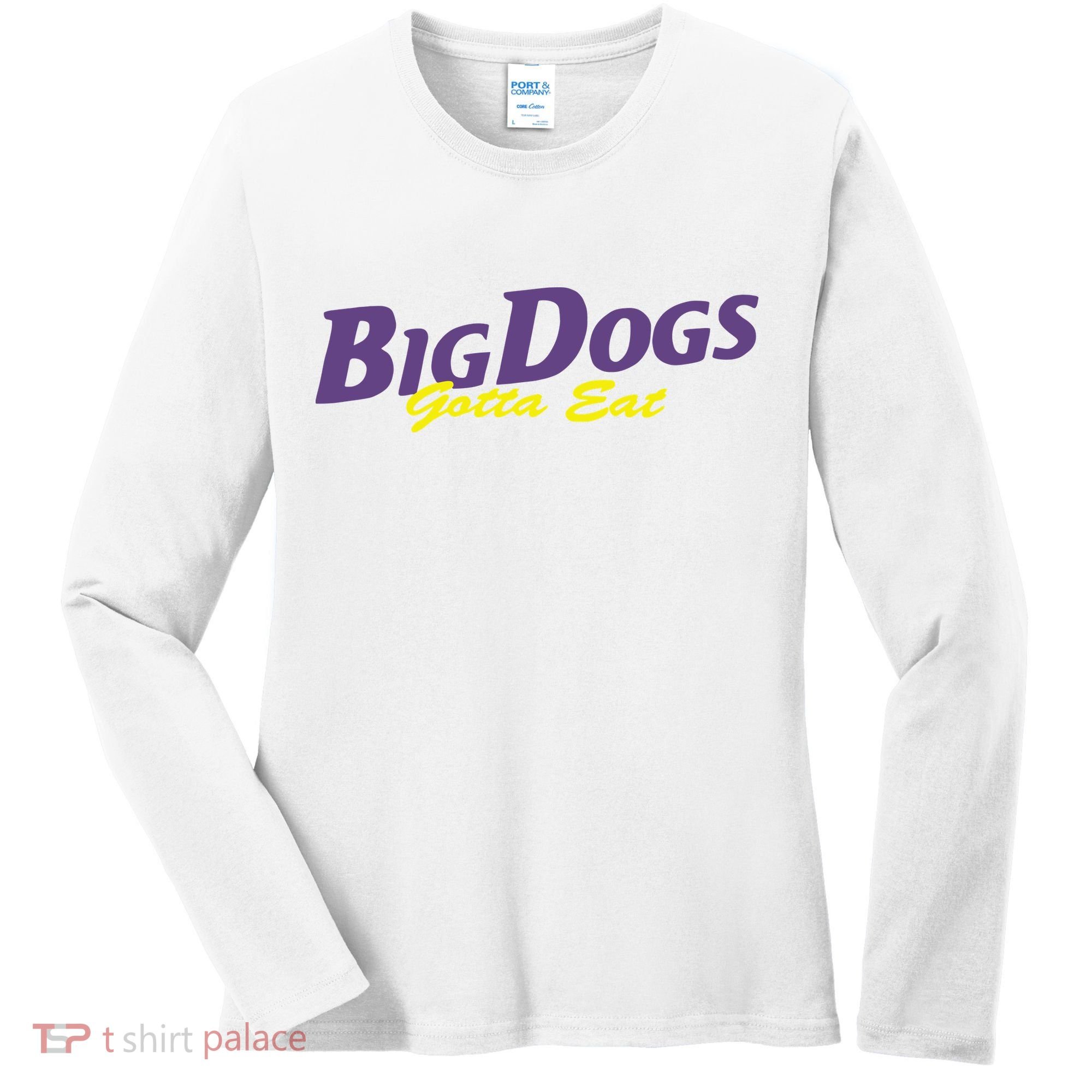 Big Dogs Gotta Eat Bdge Feast Women's Long Sleeve Shirt