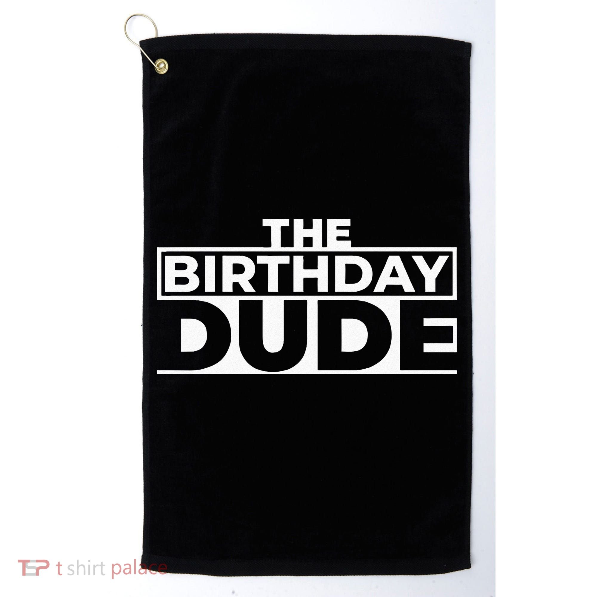 Birthday Dude Graphic Novelty Golf Towel