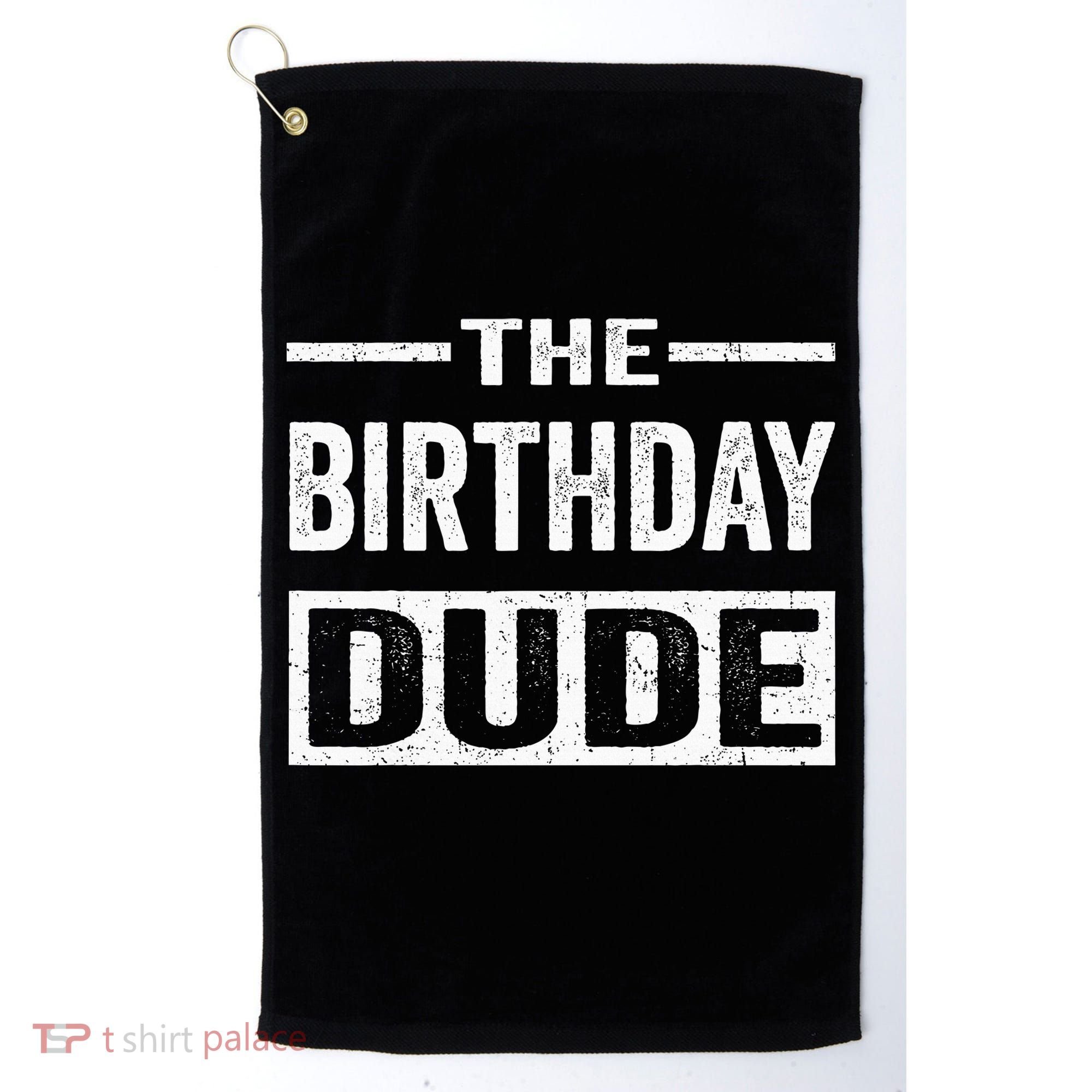Birthday Dude Graphic Novelty Gift Golf Towel