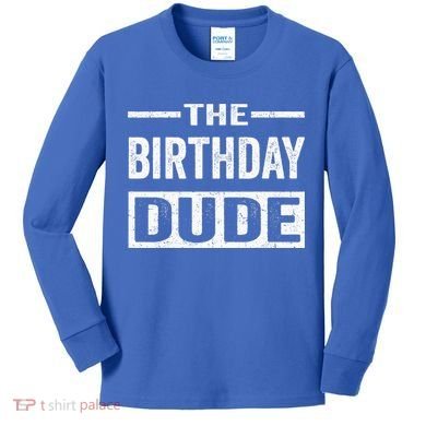 Birthday Dude Graphic Novelty Gift Kids Long Sleeve Shirt