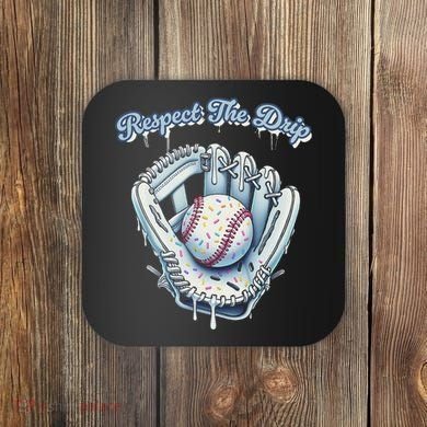 Baseball Drip Glove Drip Respect The Drip Coaster