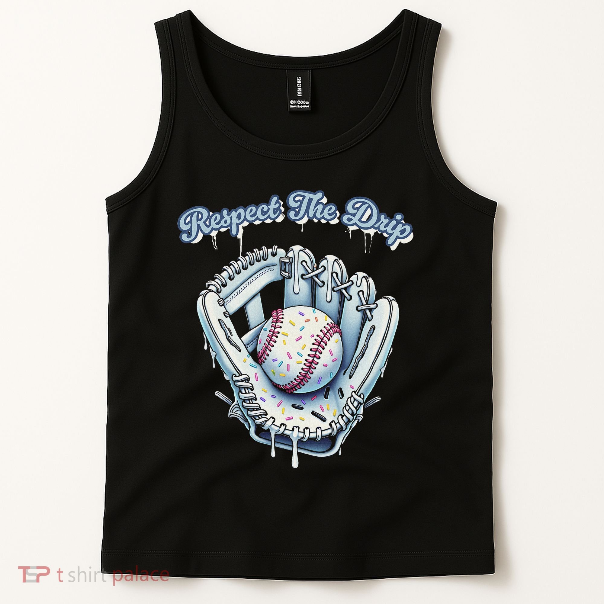 Baseball Drip Glove Drip Respect The Drip Tank Top