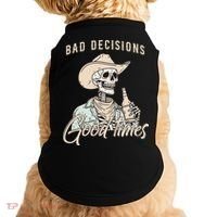 Bad Decisions Good Times Skeleton Cowboy Doggie Tank thumb 0