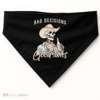 Bad Decisions Good Times Skeleton Cowboy USA-Made Doggie Bandana thumb 0