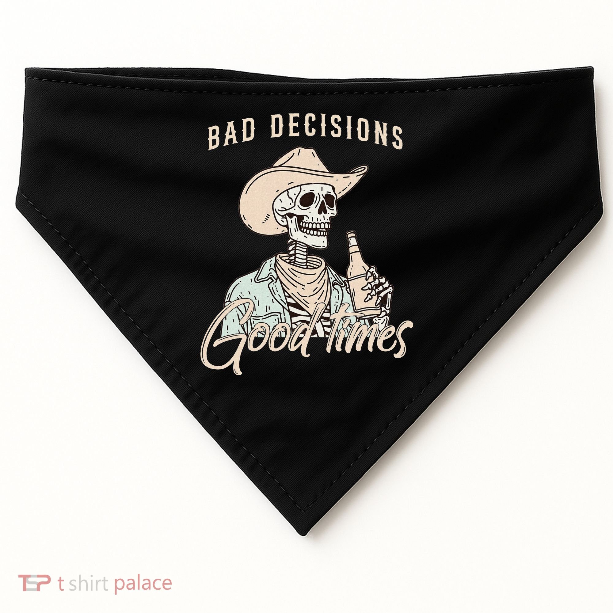 Bad Decisions Good Times Skeleton Cowboy USA-Made Doggie Bandana