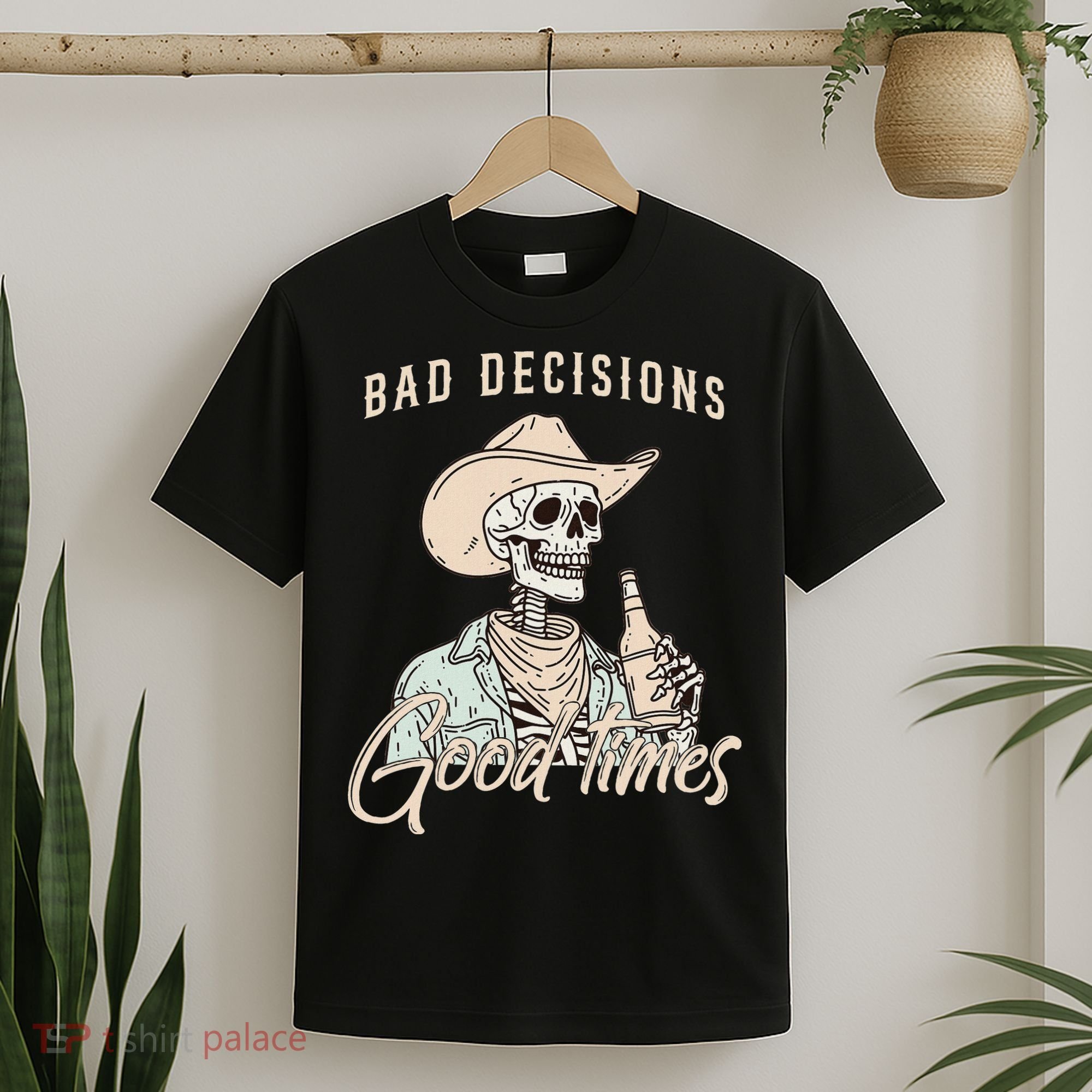 Bad Decisions Good Times Skeleton Cowboy T-Shirt