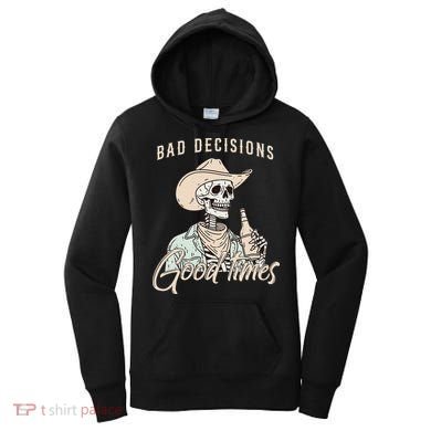 Bad Decisions Good Times Skeleton Cowboy Women's Hoodie