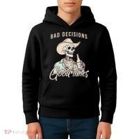 Bad Decisions Good Times Skeleton Cowboy Kids Hoodie thumb 4