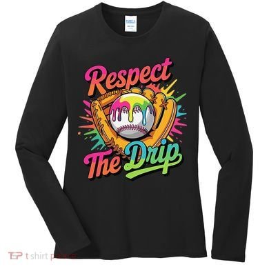 Baseball Drip Home Plate Ice Cream Respect The Drip Women's Long Sleeve Shirt
