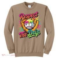 Baseball Drip Home Plate Ice Cream Respect The Drip Sweatshirt thumb 0