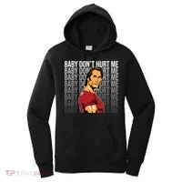 Baby Dont Hurt Me Funny Meme Women's Hoodie thumb 0