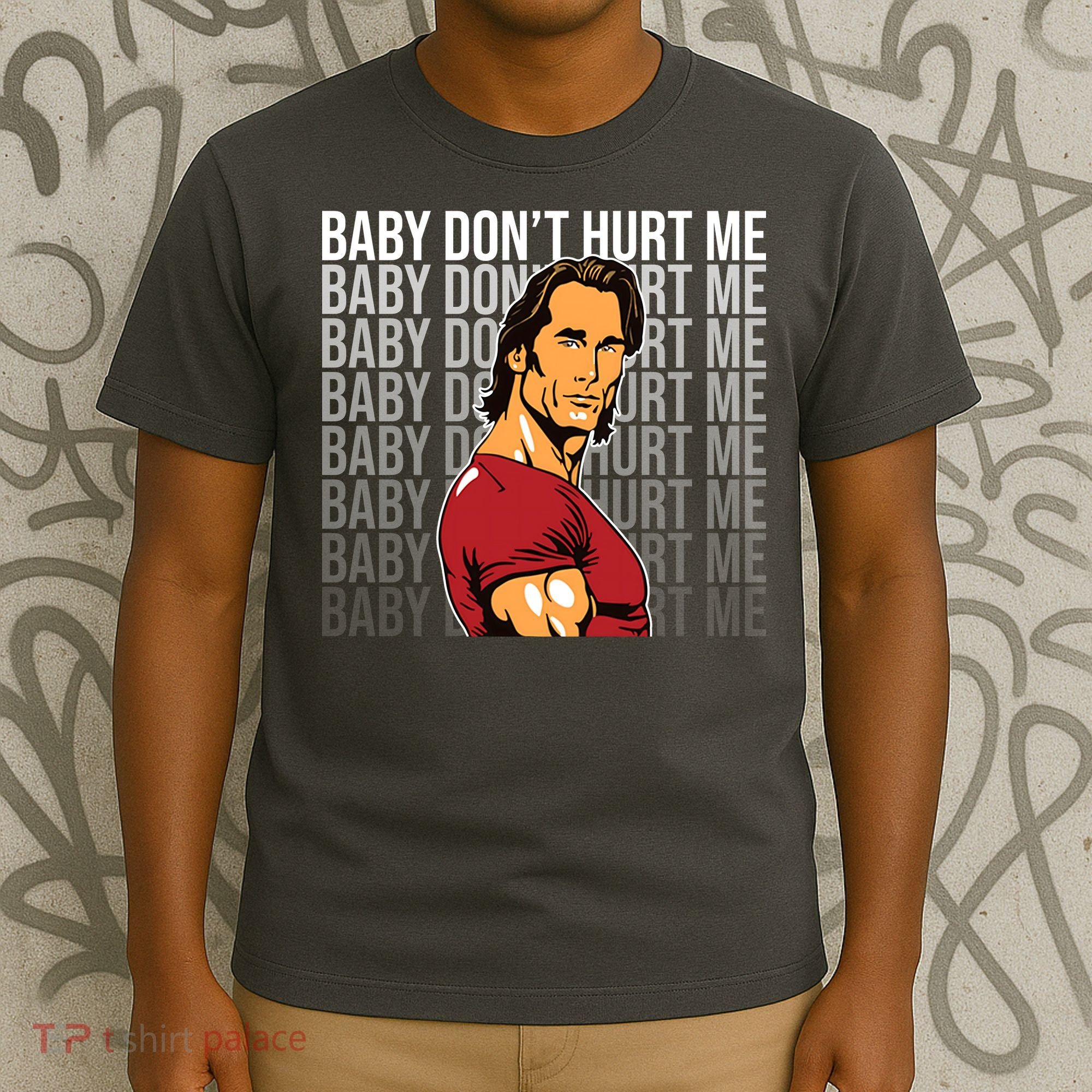 Baby Dont Hurt Me Funny Meme T-Shirt