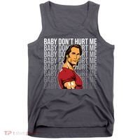 Baby Dont Hurt Me Funny Meme Tank Top thumb 0