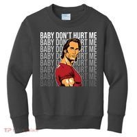 Baby Dont Hurt Me Funny Meme Kids Sweatshirt thumb 0