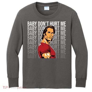 Baby Dont Hurt Me Funny Meme Kids Long Sleeve Shirt