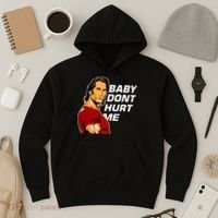 Baby Dont Hurt Me Funny Meme Hoodie thumb 3